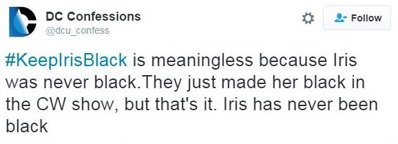 Tweet: "#KeepIrisBlack is meaningless because Iris was never black. They just made her black in the CW show but that's it. Iris has never been black."