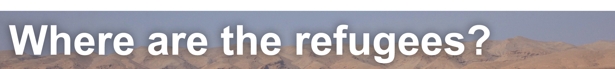 Where are the refugees?