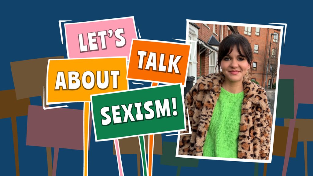 Let's Talk About Sexism: A Newsround Special - CBBC Newsround