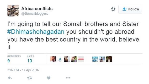 Africa conflicts tweets: 'I'm going to tell our Somali brothers and sisters #Dhimashohagadan you shouldn't go abroad you have the best country in the world, believe me.'