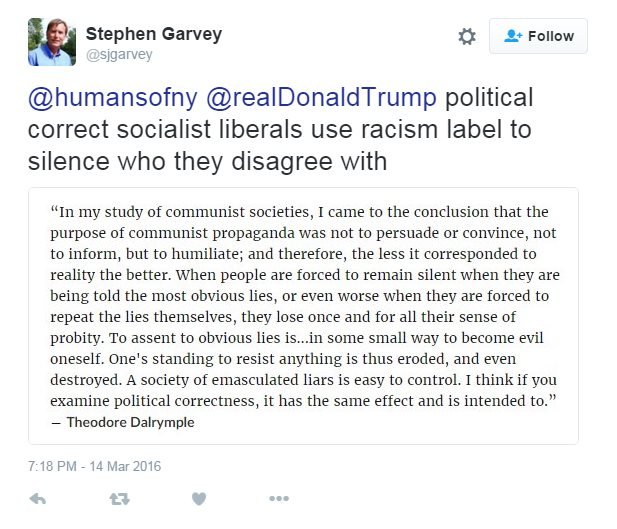"Political correct socialist liberals use racism label to silence who they disagree with".