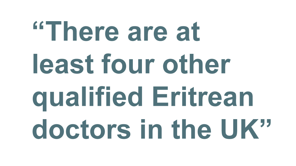 Цитата: В Великобритании есть как минимум четыре других квалифицированных эритрейских врача