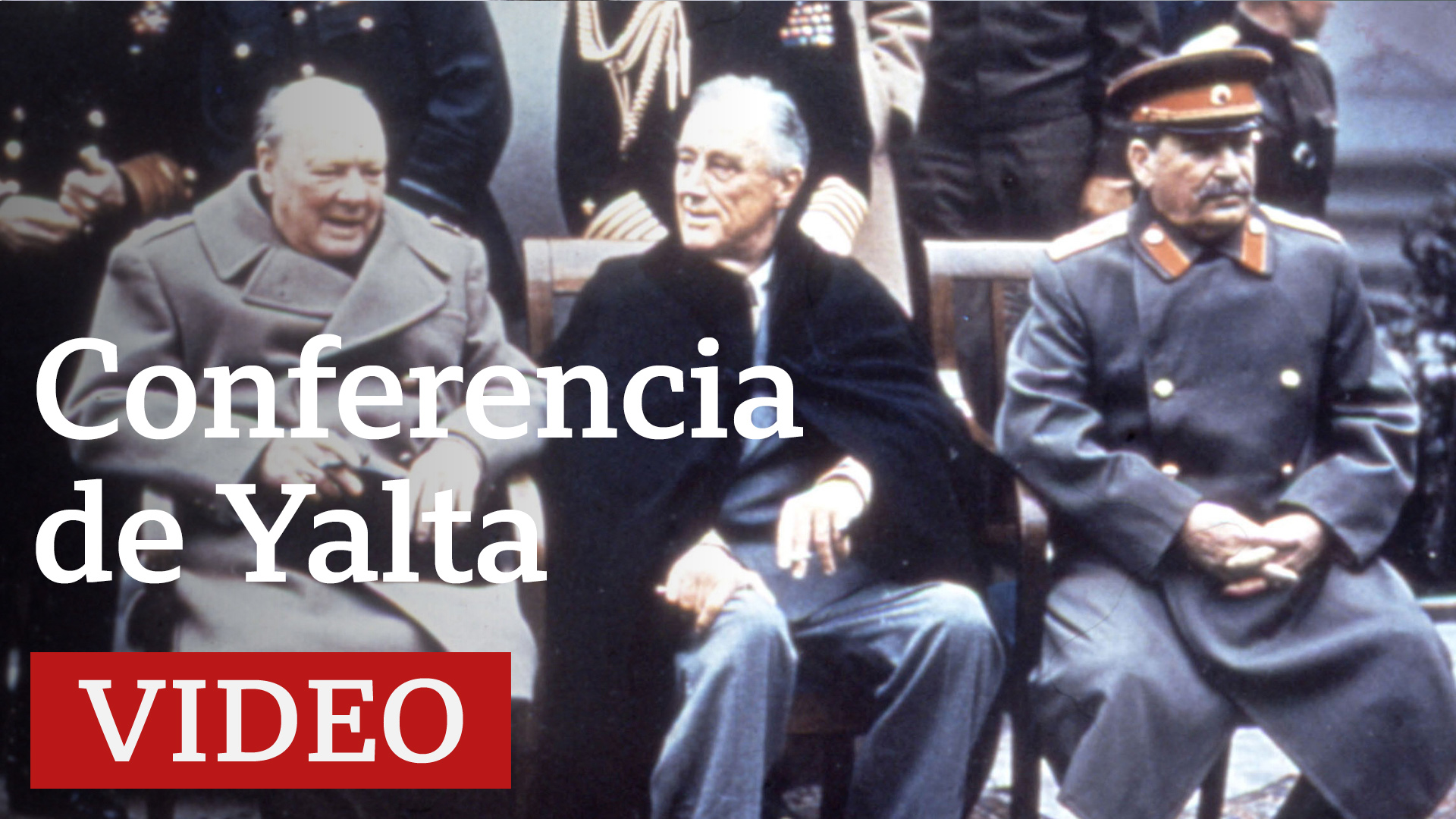 Conferencia de Yalta: la cumbre de la Segunda Guerra Mundial que redefinió  el mundo - BBC News Mundo