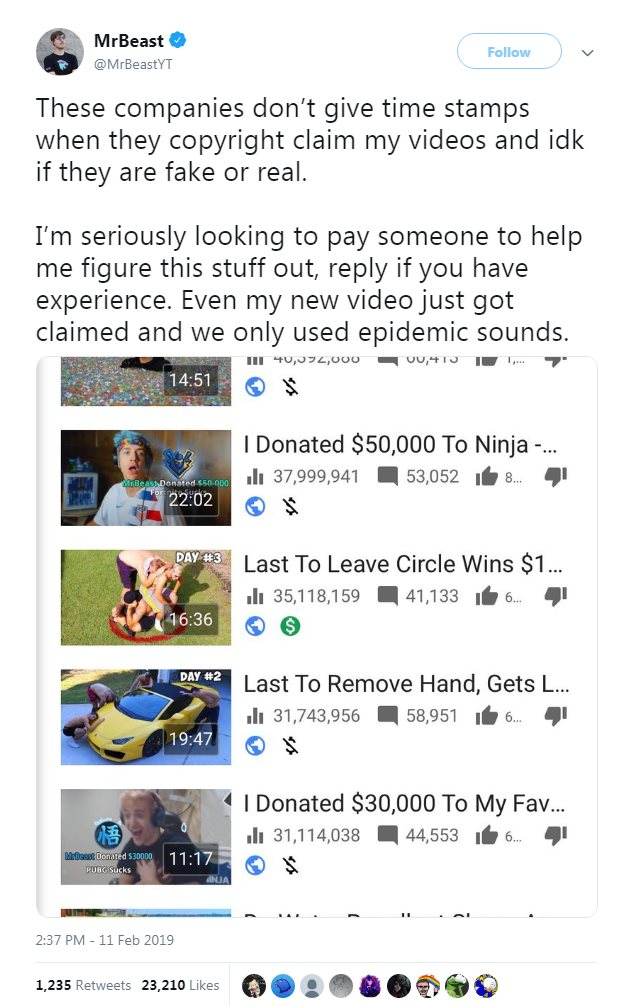 Tweet from YouTuber MrBeast, which reads: "These companies don't give time stamps when they copyright claim my videos and idk if they are fake or real. I'm seriously looking to pay someone to help me figure this stuff out, reply if you have experience. Even my new video just got claimed and we only used epidemic sounds.