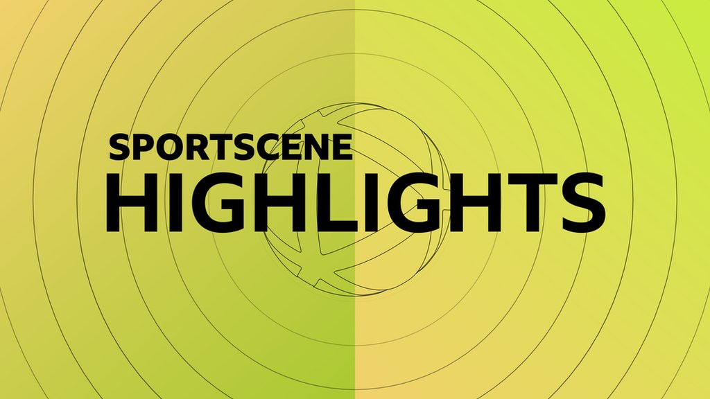 Watch Sportscene SWPL1 highlights BBC Sport