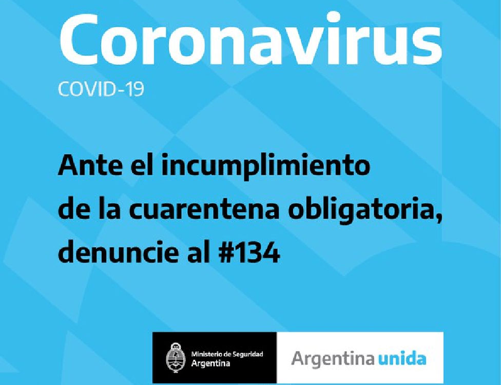 Un aviso del Ministerio de Seguridad argentino sobre la línea especial creada para denunciar a quienes violan la cuarentena