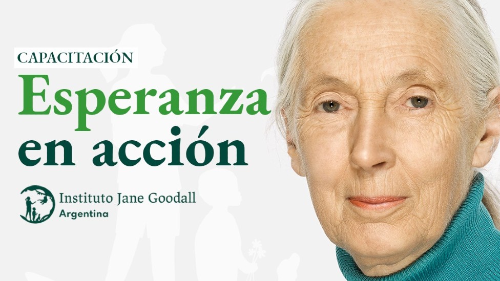 Pancarta del programa "Esperanza en Acción" que muestra el rostro de Jane Goodall y la palabra "capacítate"