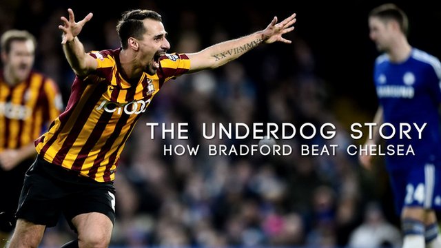 The Underdog Story: How Bradford beat Chelsea
