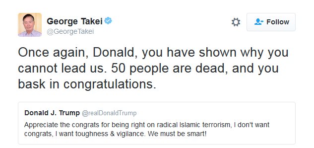 Еще раз, Дональд, ты показал, почему ты не можешь вести нас », - написал Джордж Такей в Твиттере.« 50 человек мертвы, и ты греешься от поздравлений ».