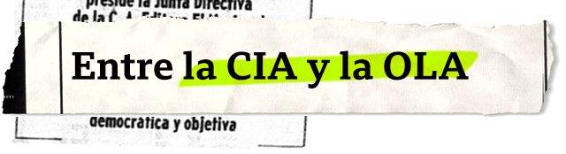 Entre la CIA y la OLA