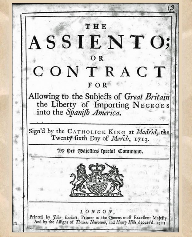 El assiento o contrato entre la corona española y la británica estuvo lejos de ser lo que se esperaba. El contrato entre España y Reino Unido