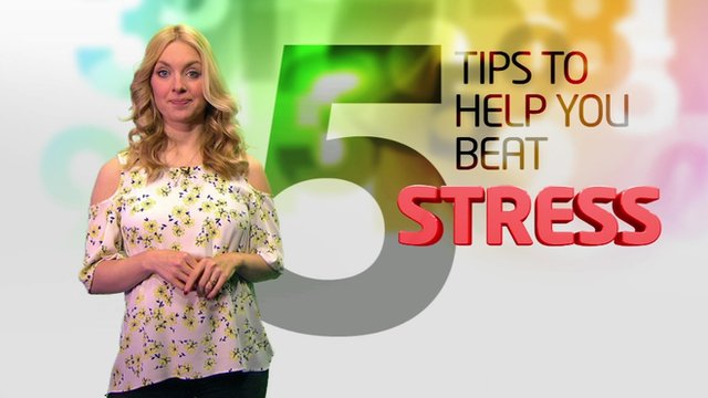 Five tips to help beat stress