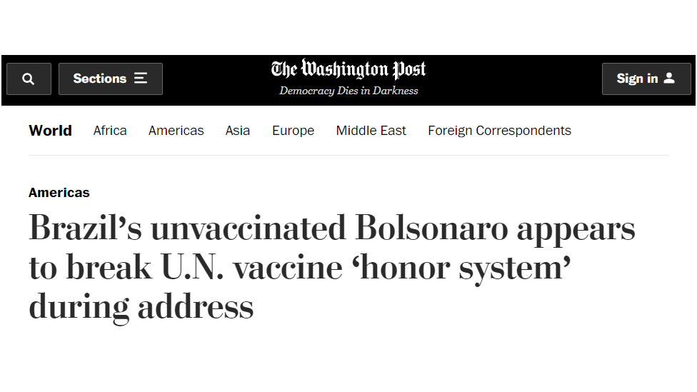 'Não vacinado, brasileiro Bolsonaro quebra 'sistema de honra' de vacinação da ONU durante discurso', diz a manchete do Washington Post nesta terça-feira (21/9)