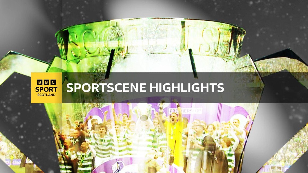 Watch Sportscene Scottish Premiership highlights BBC Sport