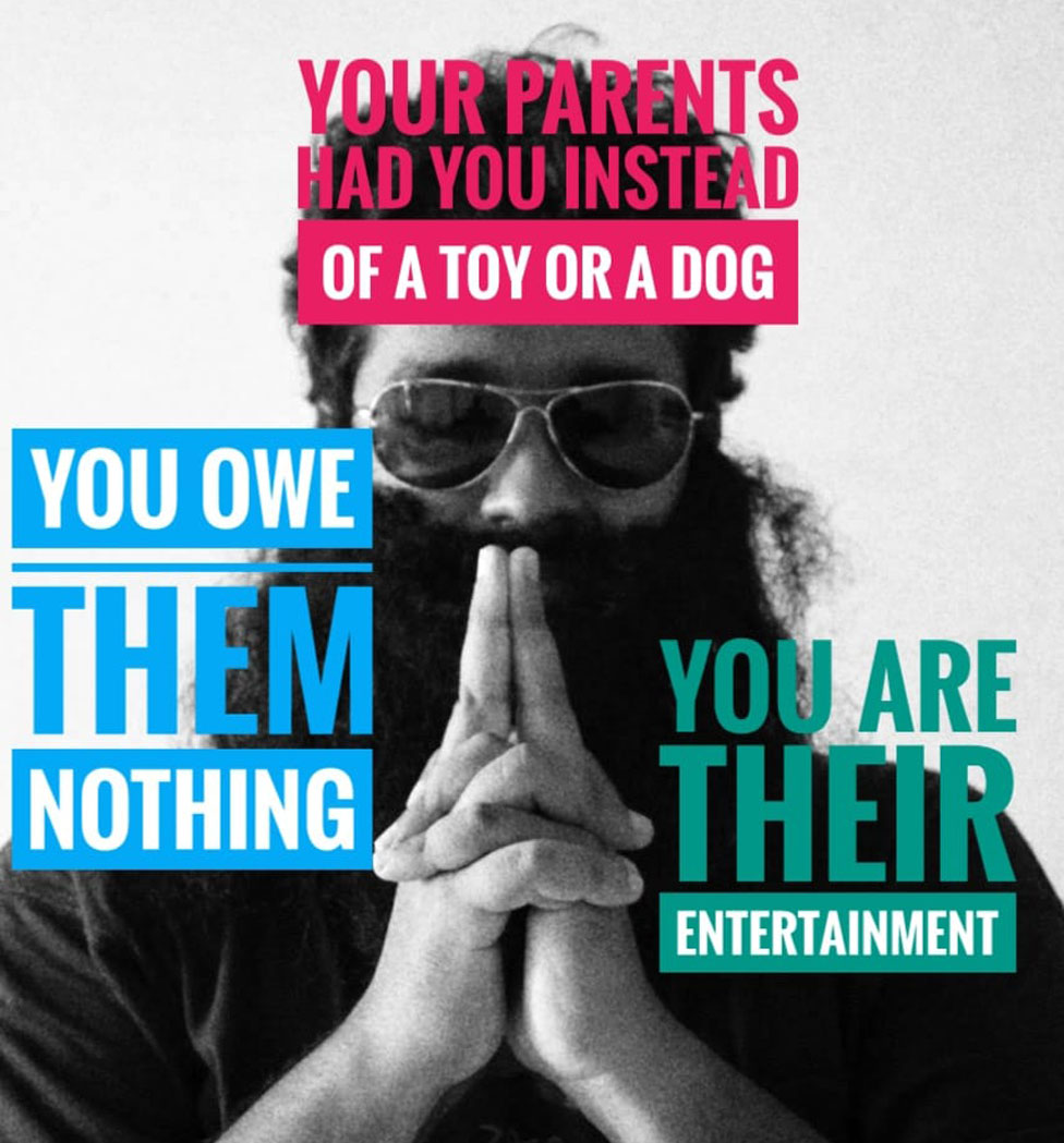 "Tus padres te tuvieron en vez de a un perro o un juguete"; "Eres su entretenimiento" y "No les debes nada": los mensajes que transmite Raphael Samuel.