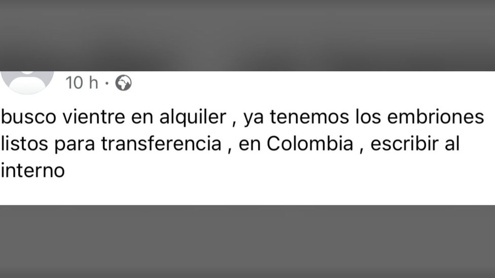Online advertisement by an intended parent searching for a surrogate mother. The ad reads: "I am looking for a womb to rent (surrogate mother), we already have the embryos ready for the transfer in Colombia, DM me."
