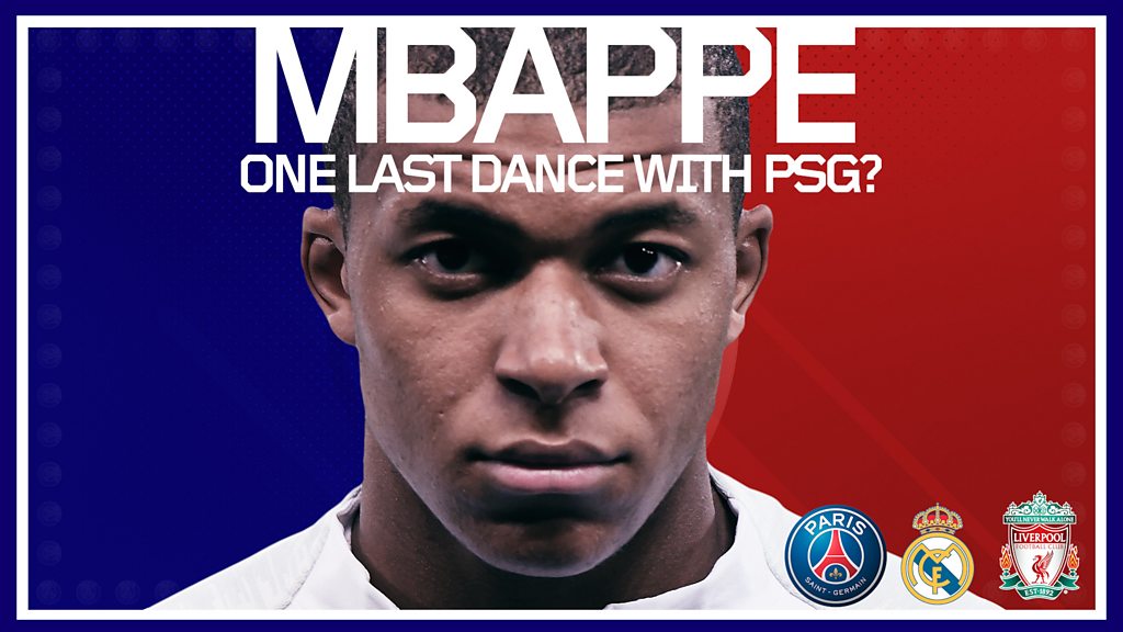 Kylian Mbappe: Why PSG striker could move to Real Madrid or Liverpool