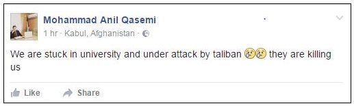 Мохаммад Анил Касеми говорит в Facebook: «Мы застряли в университете, и под атакой талибов они убивают нас»