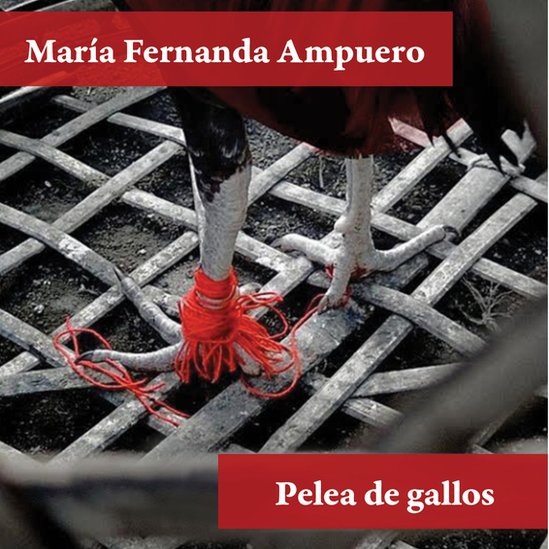 Portada de "Pelea de gallos", de María Fernanda Ampuero.