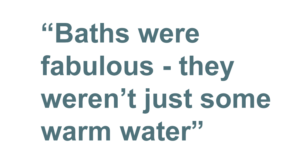 Цитата: Ванны были великолепны - они были не просто теплой водой