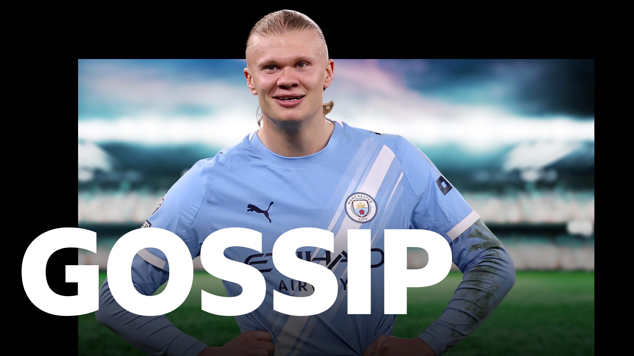 Man City & Barca hold Haaland talks - Friday's gossip