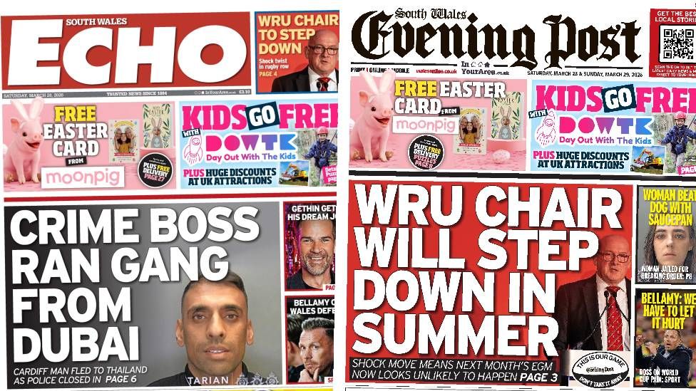 Wales' papers: Crime boss ran gang from Dubai and WRU boss to step